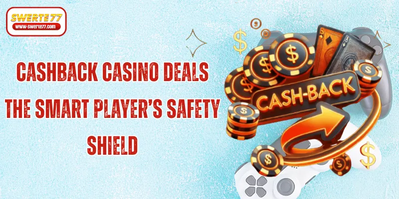 Cashback Casino Deals