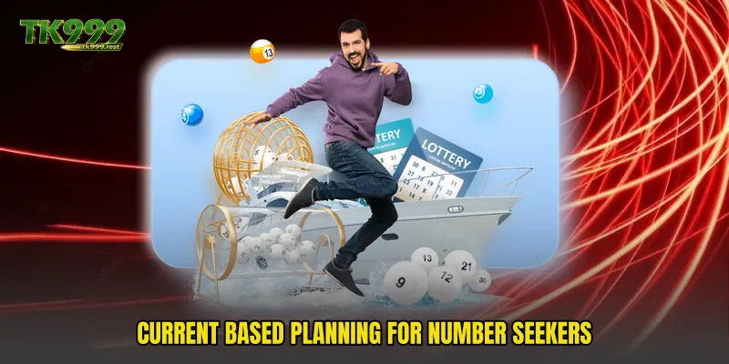 Current based planning for number seekers